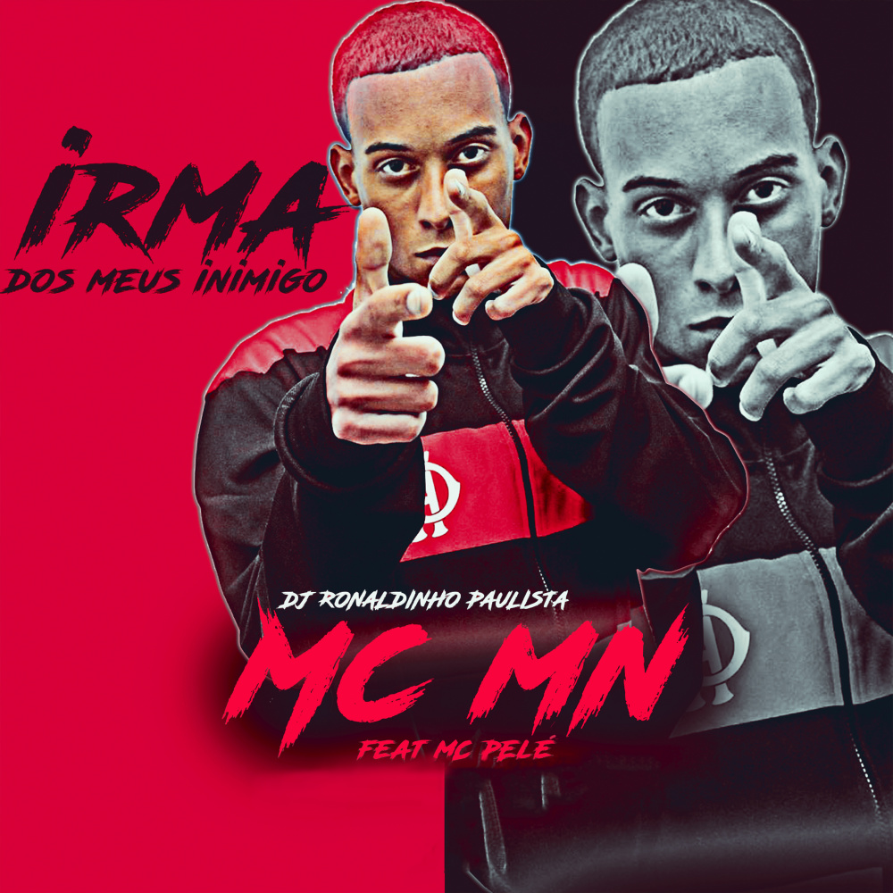 Irmã dos Meus Inimigo (feat. Mc Pelé) (Explicit)