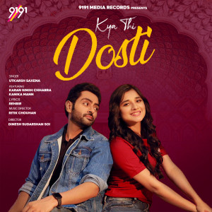 Listen to Kya Thi Dosti song with lyrics from Utkarsh Saxena