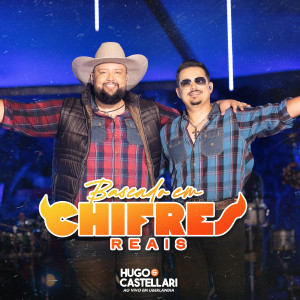 收聽Hugo & Castellari的Baseado em Chifres Reais (Ao Vivo em Uberlândia)歌詞歌曲