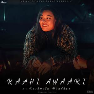 Listen to Raahi Awaari song with lyrics from Sush