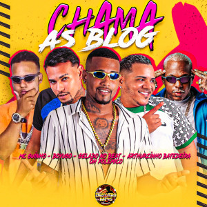 Listen to Chama as Blog (Explicit) song with lyrics from Gelado No Beat