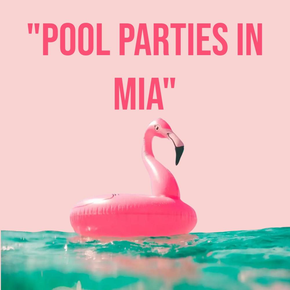 Pool Parties In Mia (Explicit)