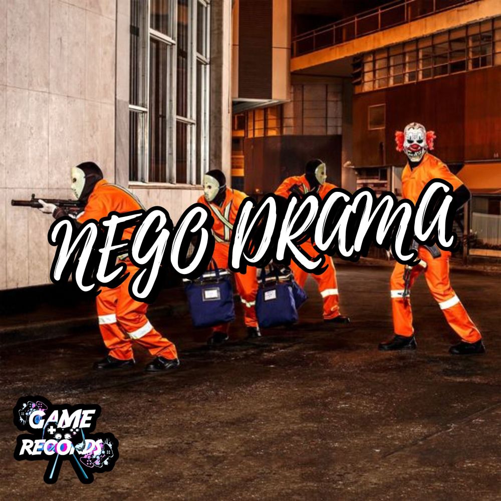 Nego Drama (Explicit)