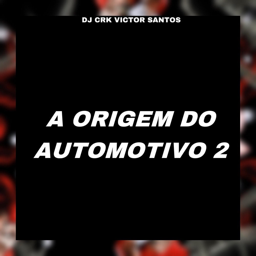A ORIGEM DO AUTOMOTIVO 2 (Explicit)