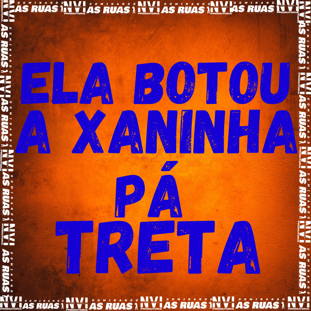 Ela Botou a Xaninha Pa Treta (Explicit)