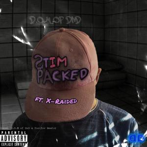 อัลบัม Stim Packed (feat. X-Raided) [Explicit] ศิลปิน D.O.M of Dnd