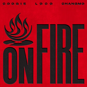 Album ON FIRE oleh Loco