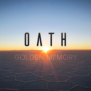 收聽Oath的Golden Memory歌詞歌曲