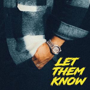 收聽Navv Music Injector的Let Them Know (Explicit)歌詞歌曲