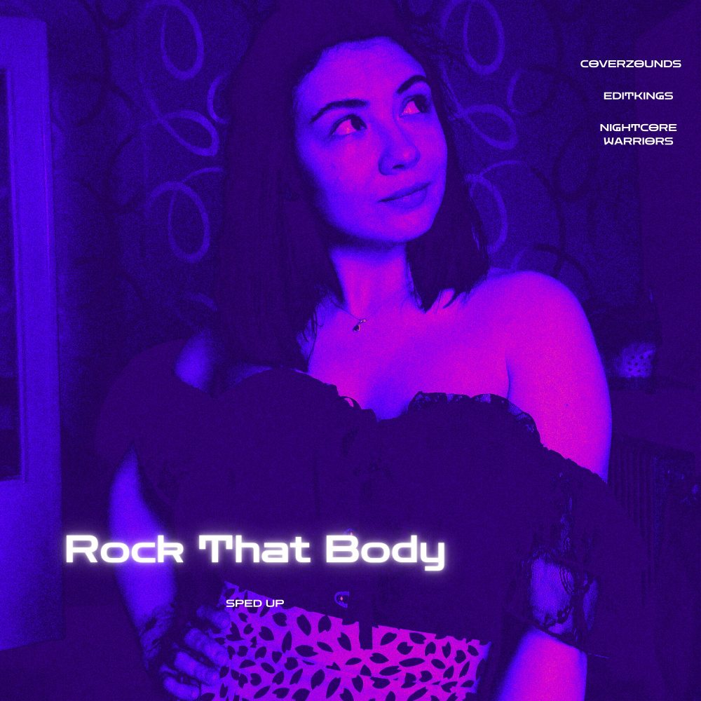 Rock That Body (Sped Up)