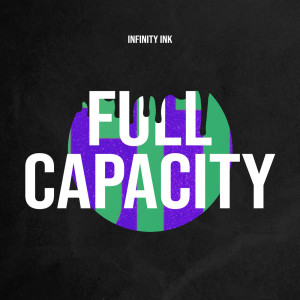 Album Full Capacity from Infinity Ink