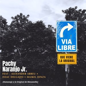 Album Via Libre Que Viene La Original (feat. Maikel Dinza) from Issac Delgado