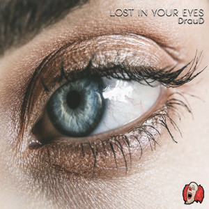 Draud的專輯Lost In Your Eyes