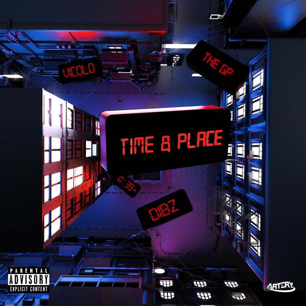 TIME N PLACE (feat. DIBZ & Vicolo) (Explicit)