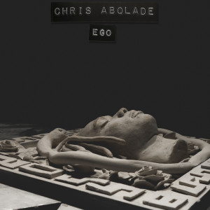 收聽Chris Abolade的EGO歌詞歌曲