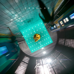 Dengarkan Sunburn (Reimagined) lagu dari DROELOE dengan lirik