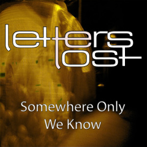 收聽Letters Lost的Somewhere Only We Know (acoustic)歌詞歌曲