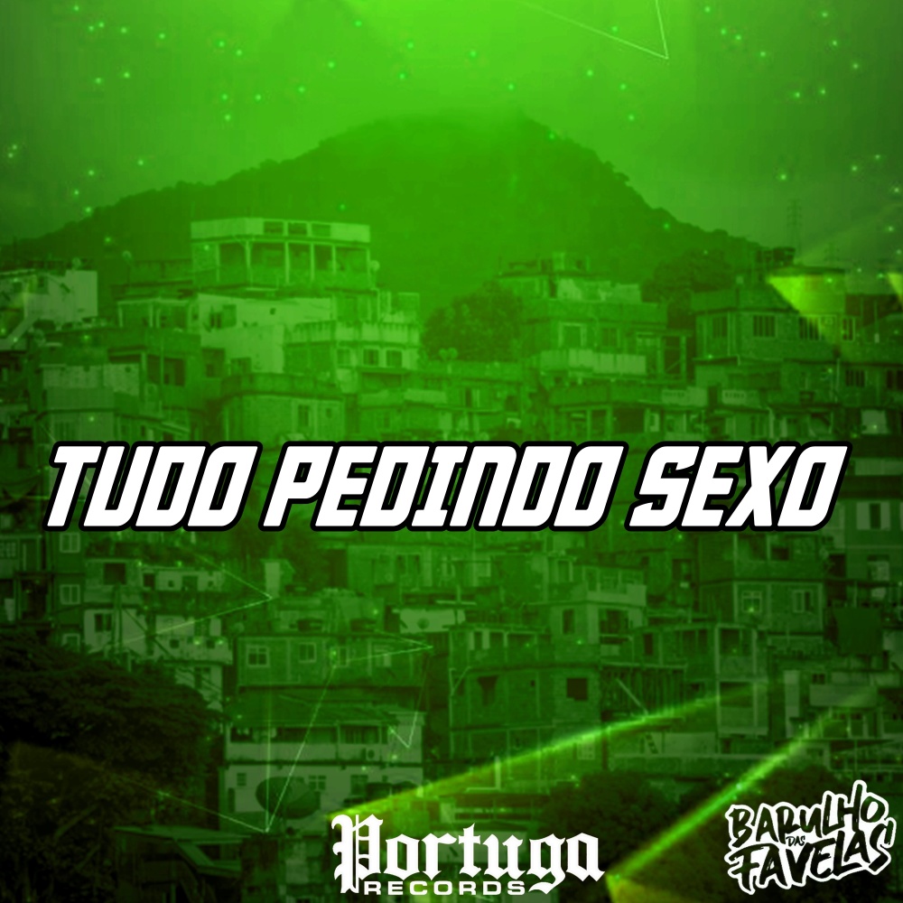 Tudo Pedindo Sexo (Explicit)