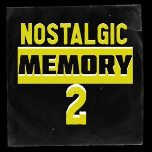 Nostalgic Memory 2