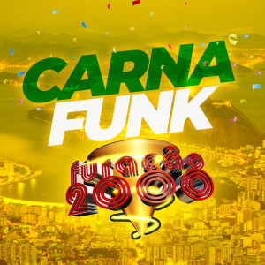 Furaçao 2000的專輯CarnaFunk da Furacão 2000