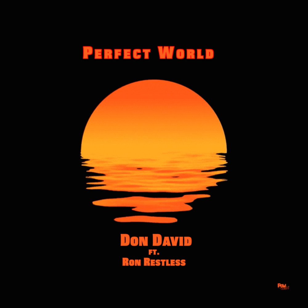 Perfect World (feat. Ron Restless)