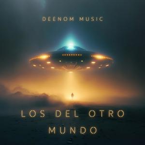 收聽Deenom的LOS DEL OTRO MUNDO (feat. HARRY EL HIBRIDO, DON DAY, DAVID KAM, GEMELOS Y ORLAY & MYCRO YIN) (Explicit)歌詞歌曲