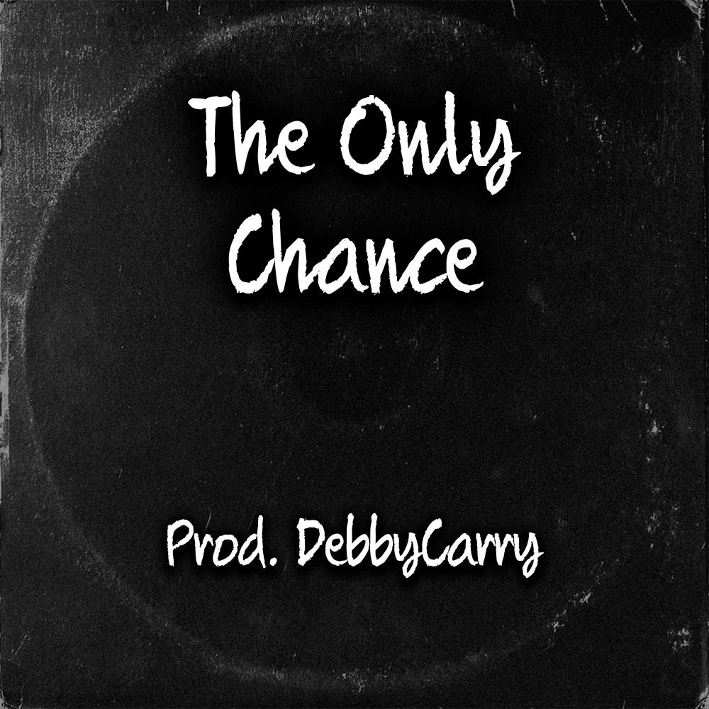The Only Chance
