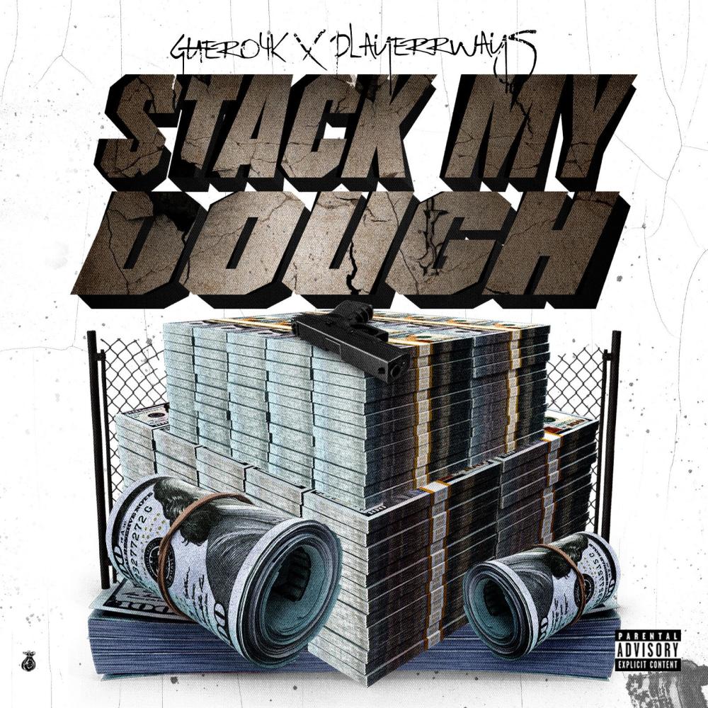 Stack My Dough (feat. PlayerrWays) (Explicit)