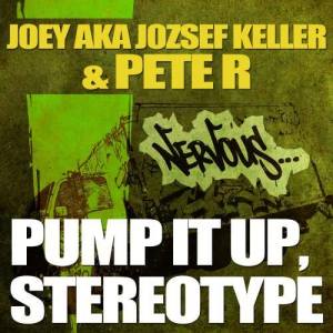 Joey aka Jozsef Keller的專輯Pump It Up, Stereotype