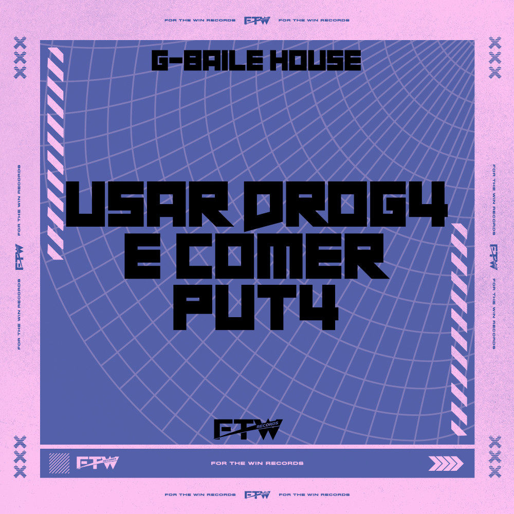Usar Droga e Comer Puta (G-Baile House) (Explicit)