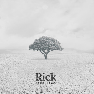 收听Rick的Sekali Lagi歌词歌曲