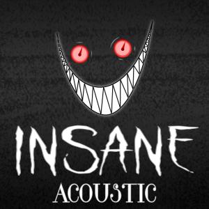 Insane (Acoustic)