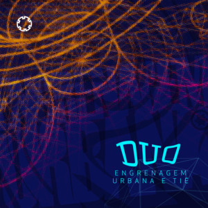 Listen to Duo song with lyrics from Engrenagem Urbana