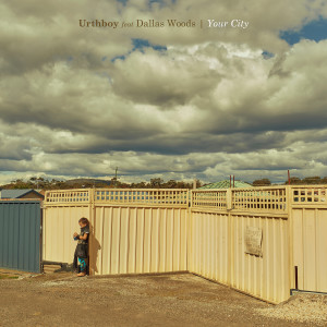 Urthboy的專輯Your City (Explicit)