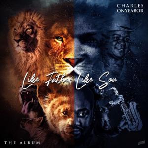 Charles Onyeabor的專輯Like Father Like Son