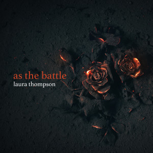 Album As The Battle from Laura Thompson