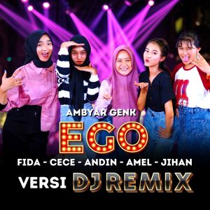 Album Ego (Remix) from Ambyar Genk
