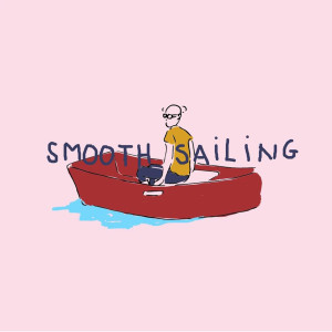 Smooth Sailing (feat. REFFI & Nadira Adnan) (Explicit) dari $IPPY $TRAW GREG