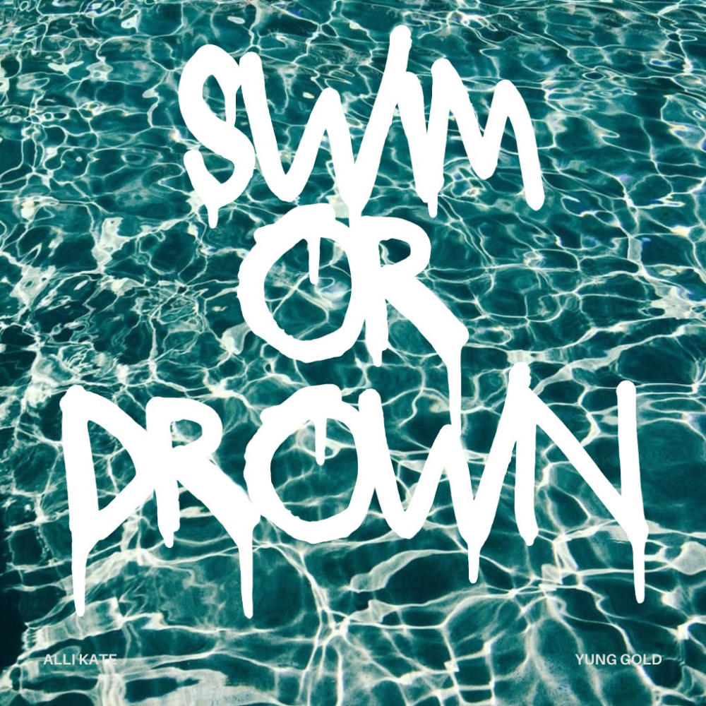Swim or Drown (feat. Yung Gold) (Explicit)