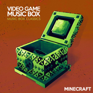 อัลบัม Music Box Classics: Minecraft ศิลปิน Video Game Music Box