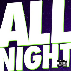 收聽Juicy J的All Night (Explicit)歌詞歌曲