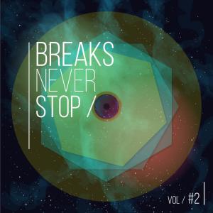 Grimland的專輯Breaks Never Stop, Vol. 2