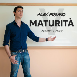 Alex Fusaro的專輯Maturità (Alternate Take 5)