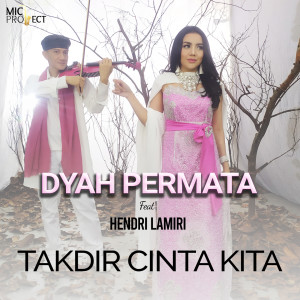 ดาวน์โหลดและฟังเพลง Takdir Cinta Kita พร้อมเนื้อเพลงจาก Dyah Permata
