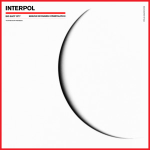 Album Big Shot City (Makaya McCraven Interpolation) from Interpol