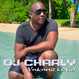 Album Vakans Kovid from DJ Charly