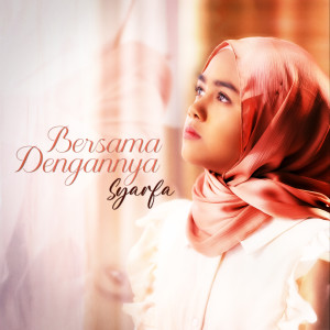 Album Bersama Dengannya from Syarfa
