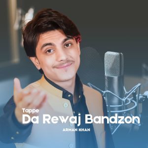 Album Da Rewaj Bandzon (Tappe) from Arman Khan