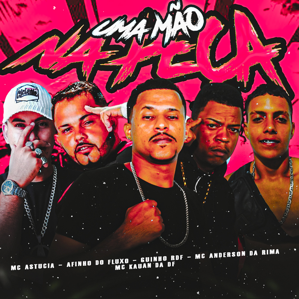 Uma Mão na Peça (feat. MC Astucia & Mc Kauan da DF) (Explicit)