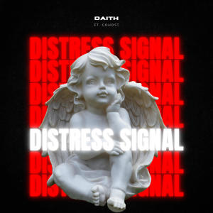 อัลบัม DISTRESS SIGNAL (feat. GOHOST) ศิลปิน Daith